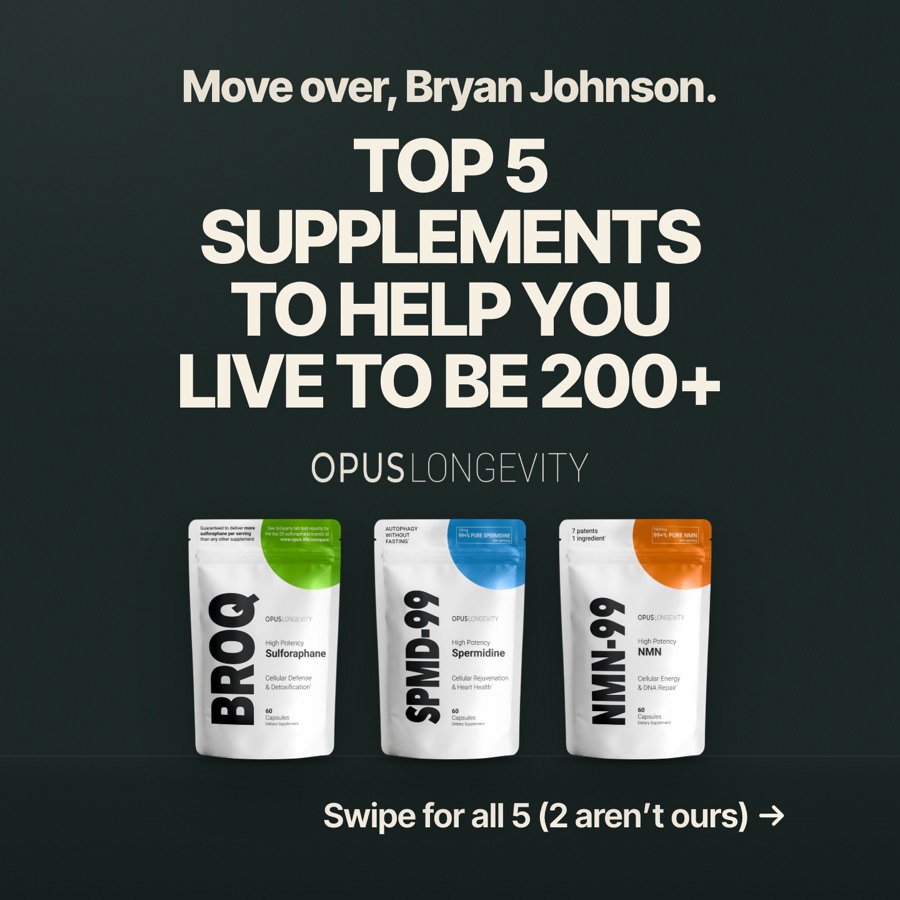 Card 1 of 7: Move over, Bryan Johnson. / TOP 5 SUPPLEMENTS TO HELP YOU LIVE TO BE 200+ / Swipe for all 5 (2 aren’t ours) →