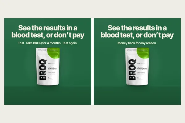 Our two live BROQ blood test ads: see the results in a blood test, or don't pay.